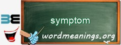 WordMeaning blackboard for symptom